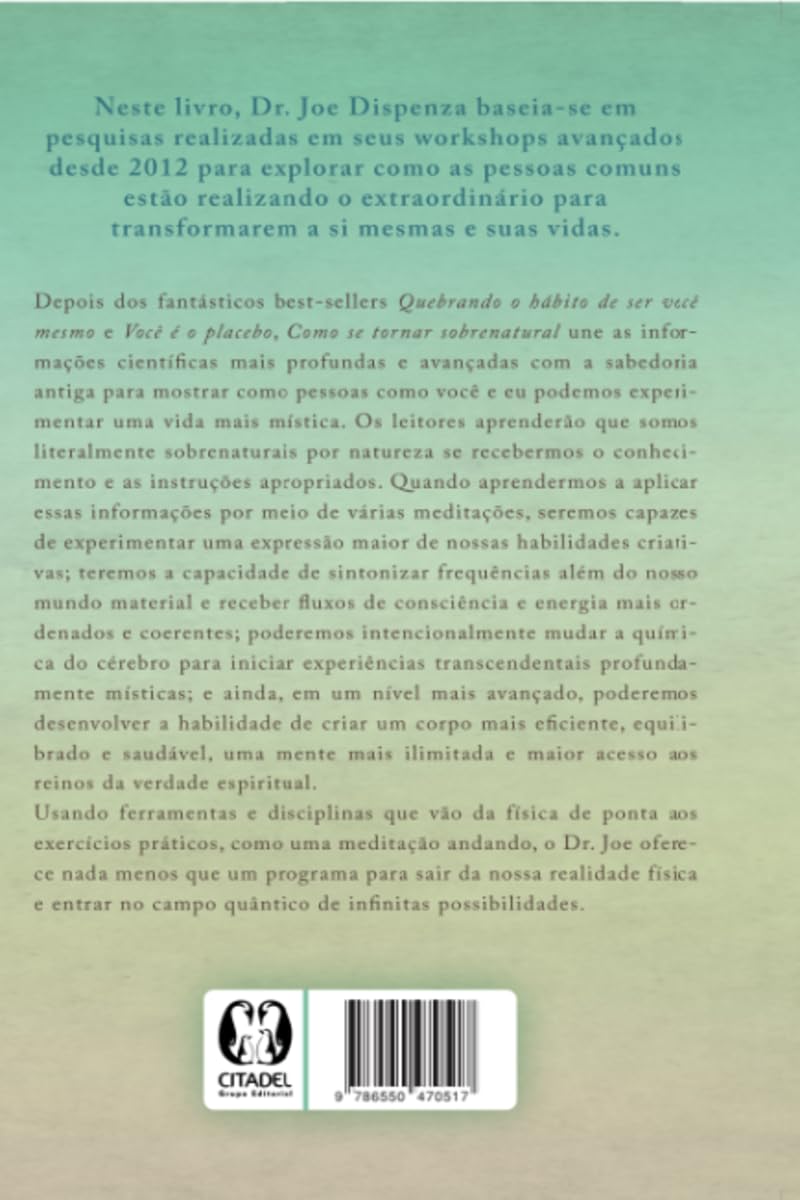 Como se tornar sobrenatural: pessoas comuns realizando o extraordinário