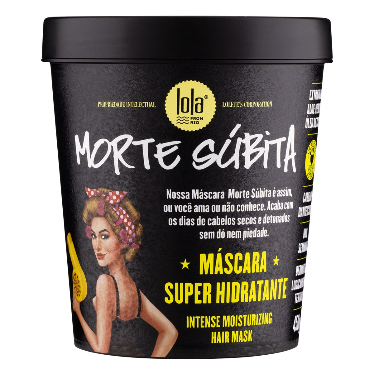 Mascara Super Hidratante Lola from Rio Morte Subita 450g