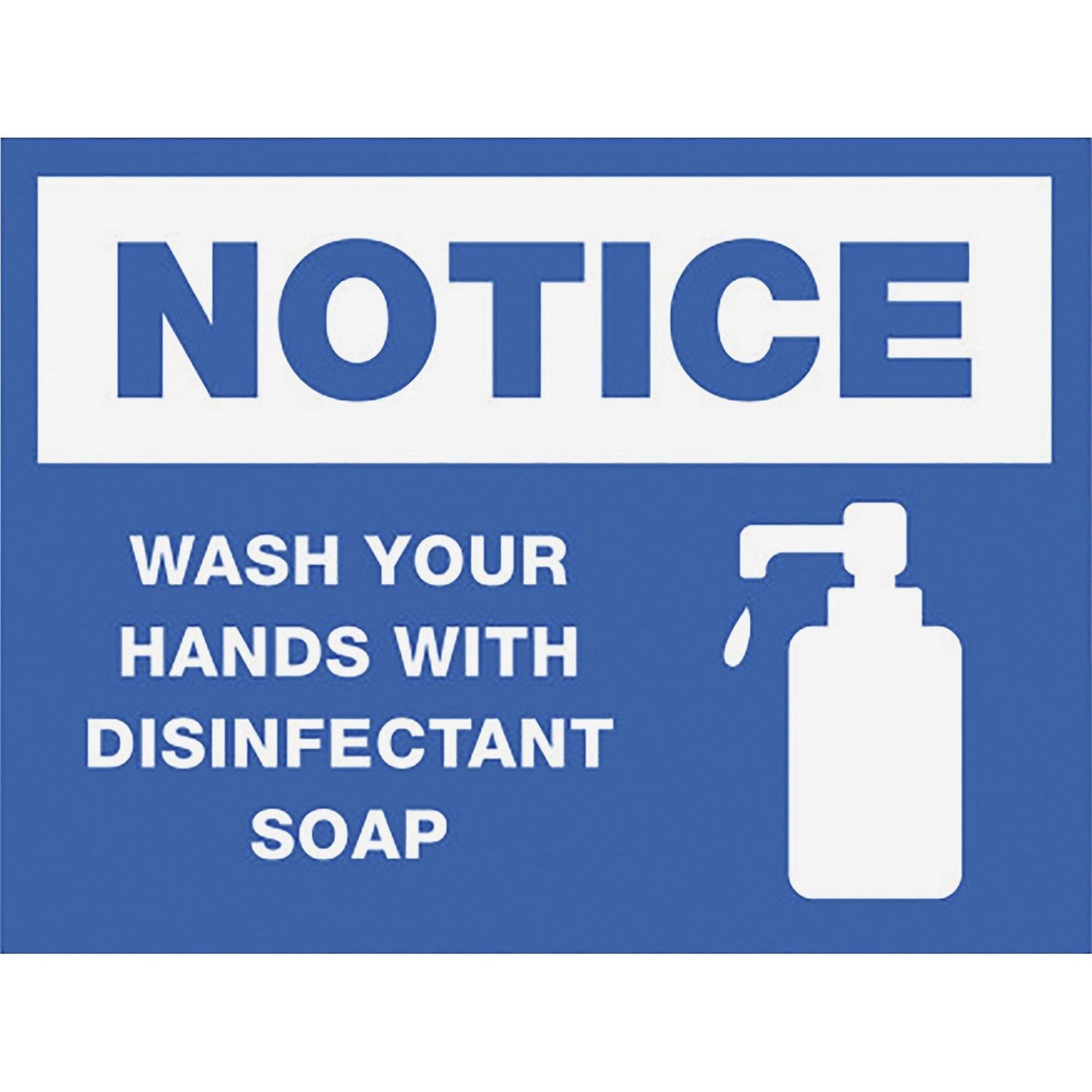 NOTICE Wash Hands With Disinfect Soap Sign by Lorell LLR00252