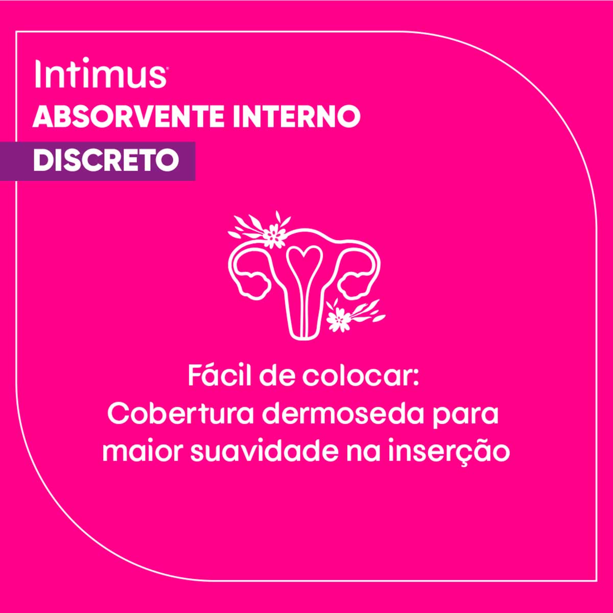 Absorvente Interno Intimus Discreto Medio 16 Unidades