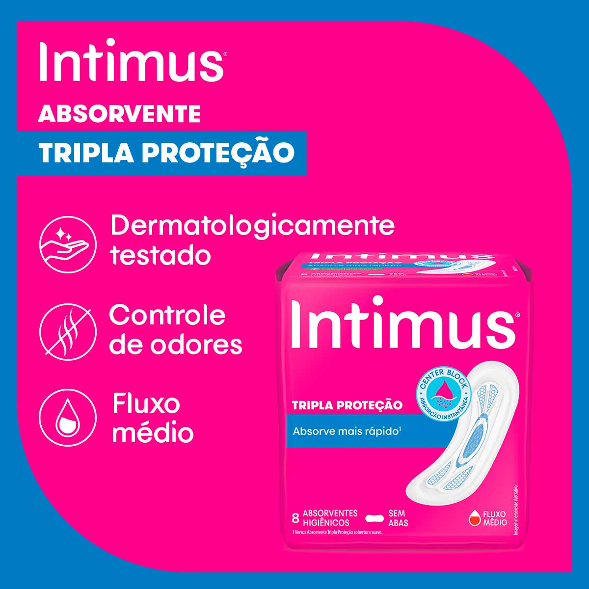 Absorvente Tripla Protecao Suave sem Abas Intimus 8 Unidades