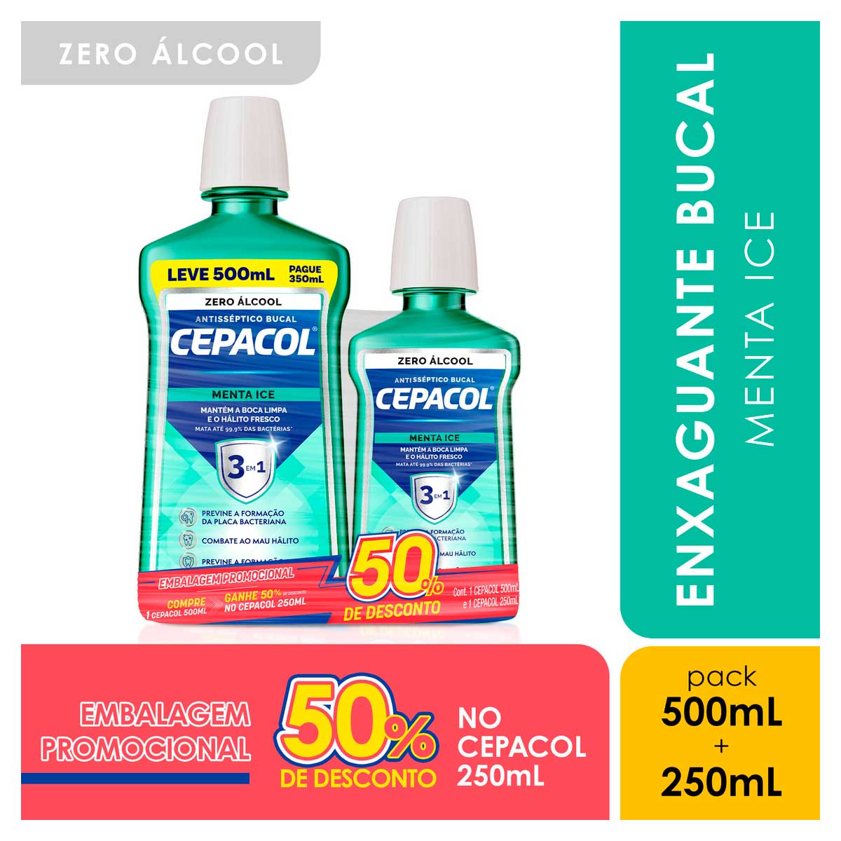 Enxaguante Bucal 500ml + Enxaguante Bucal 250ml Zero Alcool Menta Ice Cepacol Gratis 50% Desconto Cepacol 250ml